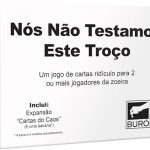 Buró, Nós Não Testamos Este Troço, Jogo Rápido e Divertido