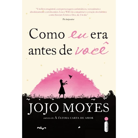 Livro Como eu era antes de você – Trilogia Como eu era antes de você Vol. 1, por Jojo Moyes – Intrínseca