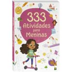 Livro 333 Atividades Meninas e Meninos Infantil Educativo com Jogos Desenhos e Passatempos!