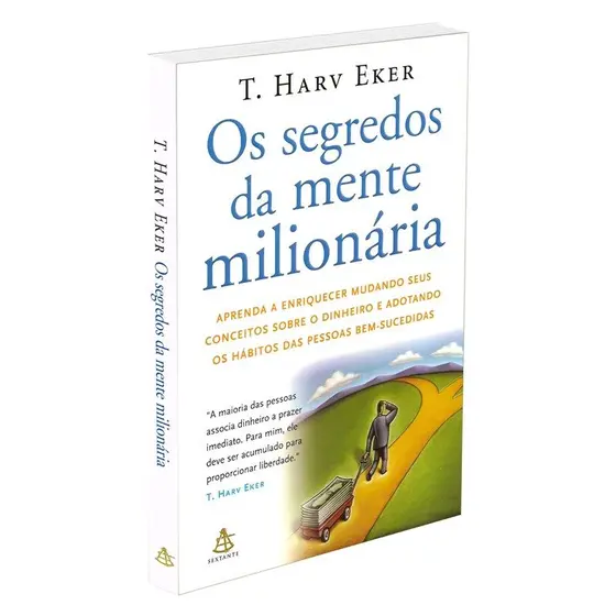 Livro – Os segredos da mente milionária – Editora Sextante